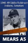 1946-49 Eddie Robinson H&B Louisvile Slugger Game Used Bat (Cleveland Indians, Washington Senators) MEARS A5