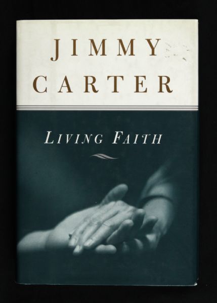 1996 Jimmy Carter Signed Living Faith Hardcover Book (JSA)