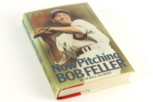1990 Bob Feller Cleveland Indians Signed Now Pitching Bob Feller Hardcover Autobiography (JSA)
