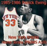 1985-86 Patrick Ewing New York Knicks Home Jersey (MEARS A10)