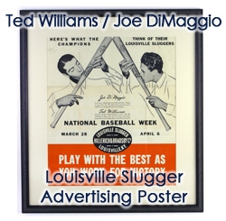 1941 VERY RARE Joe DiMaggio & Ted Williams Louisville Slugger 30 1/2"x 34" Framed Advertising Store Display Poster (Near Mint Condition)