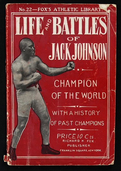 1910 "Life and Battles of Jack Johnson" Champion of the World Booklet