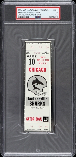 1974 Chicago Fire vs Jacksonville Sharks Phantom WFL Full Ticket (PSA/DNA Slabbed)