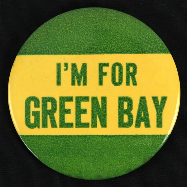 1960s Green Bay Packers "Im For Green Bay" 3.5" Pinback Button