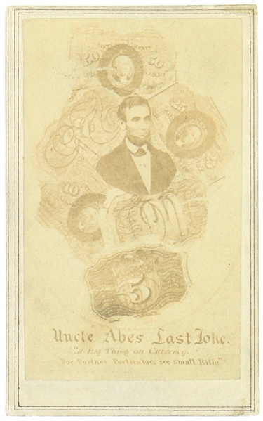 1861-65 Abraham Lincoln 16th President of the United States 2.5" x 4" "Uncle Abes Last Joke" CDV Photo Card