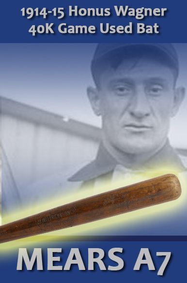 1914-15 Honus Wagner Pittsburgh Pirates H&B Louisville Slugger 40K Professional Model Game Bat (MEARS A7)