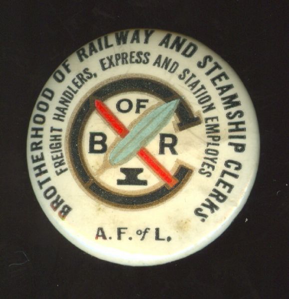 Vintage Brotherhood Of Railway And Steamship Clerks Pinback