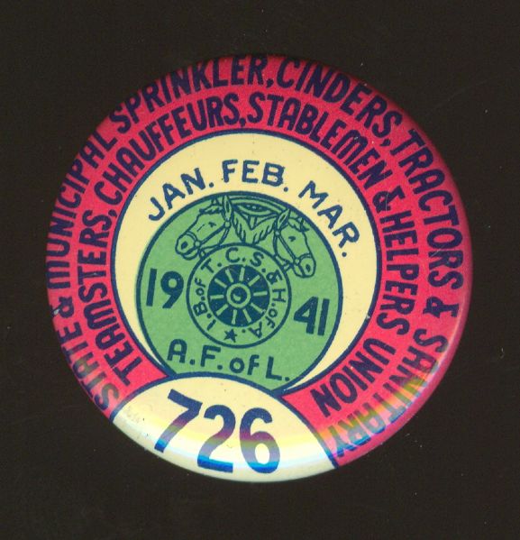 1941 Teamsters, Chauffeurs, Stablemen & Helpers Union Pinback