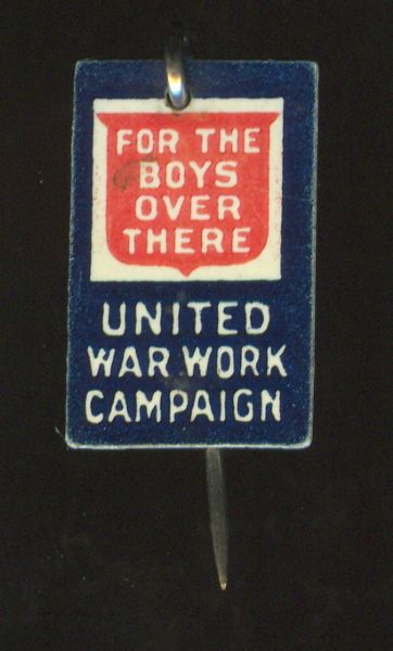 For The Boys Over There United War Work Campaign Pin