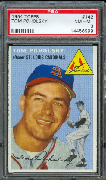 1954 Topps Cardinals Tom Poholsky #142 PSA NM-MT 8