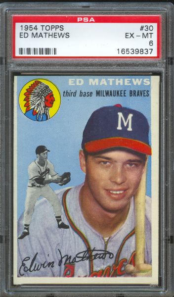 1954 Topps Braves Ed Mathews #30 PSA EX-MT 6