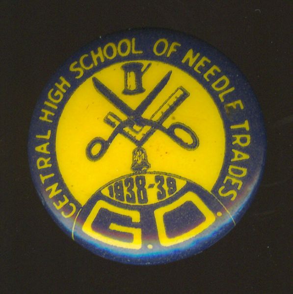 1938/39 Central High School Of Needle Trades Pinback
