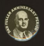 Vintage Dad Fuller Anniversary Period Pinback