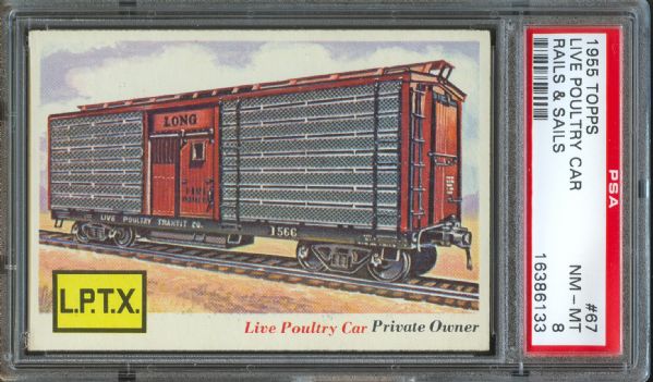 1955 Topps Rails & Sails Live Poultry Car #67 PSA NM-MT 8