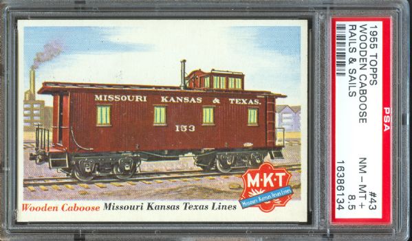 1955 Topps Rails & Sails Wooden Caboose #43 PSA NM-MT+ 8.5 Low Population