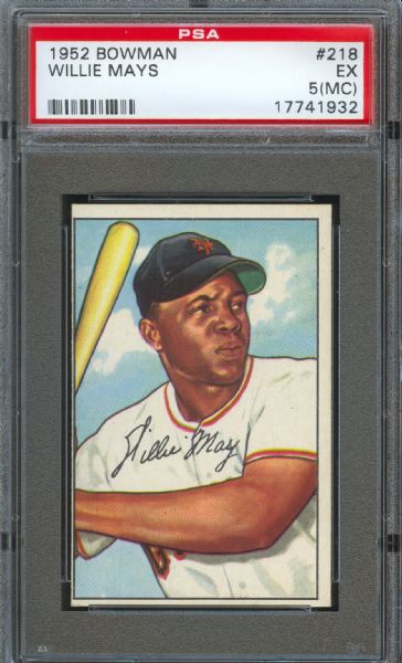 1952 Bowman Giants Willie Mays #218 PSA EX 5 (MC)