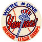 1970s New York Yankees Pinback Button - Were # One - AL Champs