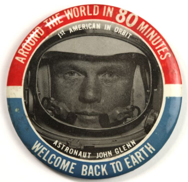 1960s John Glenn "Around The World In 80 Minutes" Pinback Button