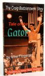 Craig Bodzianowski "Tale of the Gator" signed Book (PSA/DNA)
