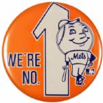 1960s New York Mets Pinback Button - Were No. 1