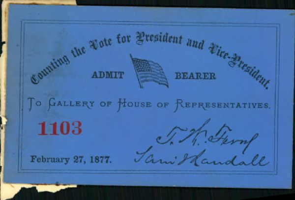 1877 Gallery of House of Representatives Admittance Card and Electoral Commission Admittance Card - Lot of 3