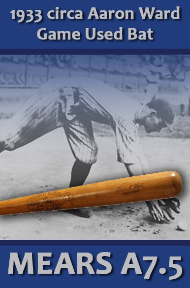 1933 Aaron Ward H&B Louisville Slugger Professional Model Game Used Bat - First Yankee to get a hit in Yankee Stadium 1923 -  Kansas City Era, 1933 (MEARS A7.5)