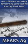 1922-26 "Shoeless" Joe Jackson "Black Betsy" H&B Louisville Slugger Professional Model Game Used Bat (MEARS A9) with provenance