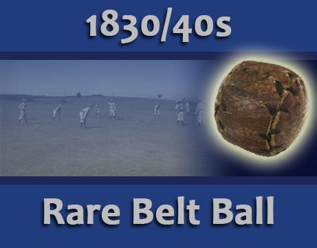 1830/40s circa Exceptionally Rare Townball Handmade Salesmans Sample Belt Style Baseball (3" circumference) - MEARS LOA