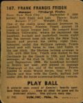 1940 Frankie Frisch Pittsburgh Pirates Play Ball Card # 167