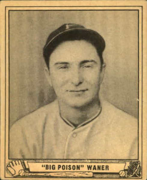 1940 Paul Waner Pittsburgh Pirates Play Ball Card #104