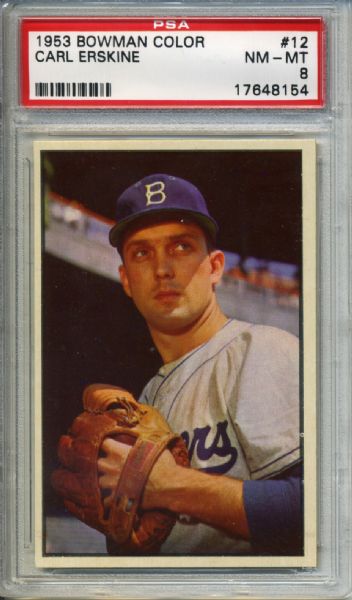1953 Bowman Color #12 Carl Erskine Brooklyn Dodgers - PSA EX-MT 8 