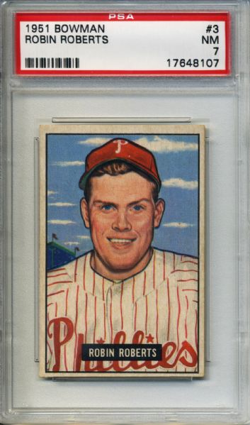1951 Bowman #3 Robin Roberts Philadelphia Phillies - PSA NM 7
