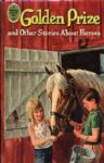 1965 Golden Prize & Other Stories About Horses HC Book - Whitman Publishing