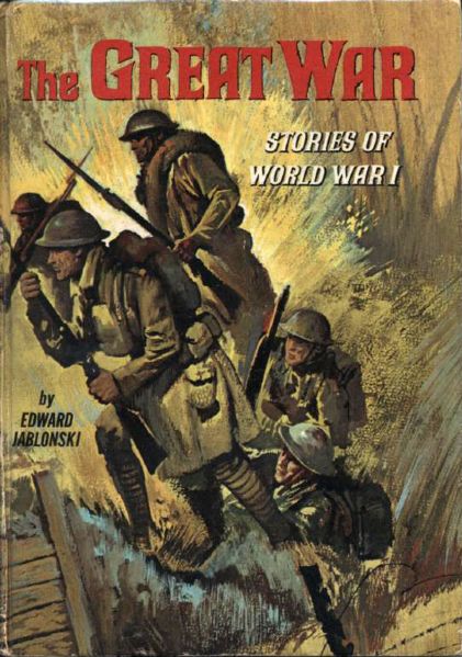 1965 The Great War Stories of World War I HC Book by Edward Jablonski - Whitman Publishing