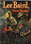 1957 Lee Baird Son of Danger HC Book by H.C. Thomas - Whitman Publishing