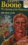 1952 Daniel Boone The Opening of the Wilderness HC Book by John Mason Brown - Random House Publishing