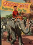 1957 Circus Boy Under The Big Top HC Book by Dorothea J. Snow - Whitman Publishing