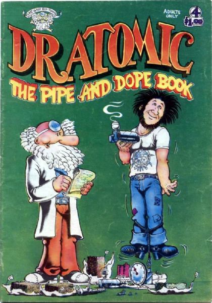 1967 Dr. Atomic #4 The Pipe & Dope Book Last Gasp Eco-Funnies Counterculture Underground Comics Larry Stodd (MEARS Auction LOA)