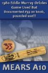 1980 Eddie Murray Louisville Slugger Professional Model Game Used Bat (MEARS A10)