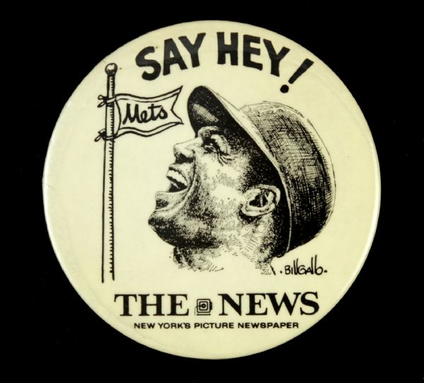 1972-73 Willie Mays New York Mets Pinback Say Hey!