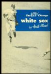 1951 Chicago White Sox 1st Official Yearbook by Arch Ward
