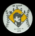 1975 6th Annual MASCA 2 1/4" Pin Baltimore, MD Featuring Babe Ruth