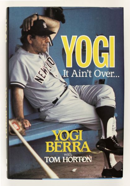 1989 Yogi Berra New York Yankees Signed It Aint Over Hardcover Book - JSA
