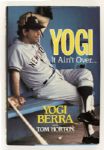 1989 Yogi Berra New York Yankees Signed It Aint Over Hardcover Book - JSA