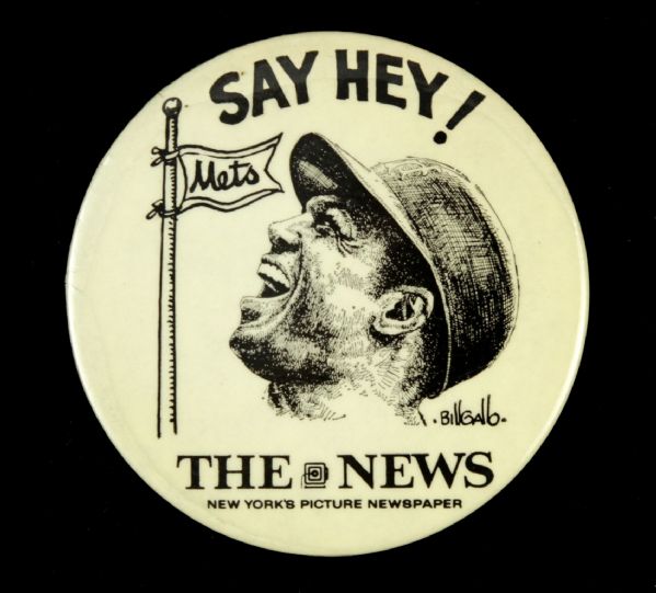 1972-73 Willie Mays New York Mets Pinback Say Hey!
