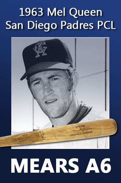1963 Mel Queen San Diego Padres PCL H&B Louisville Slugger Professional Model Game Bat (MEARS A6)
