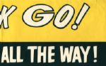 1960's Go Pack Go Go All The Way 7 x 22 Broadside - Rare Green Bay Packers item
