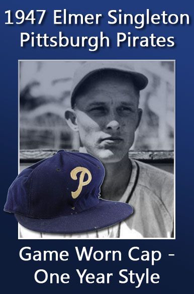 1947 Elmer Singleton Pittsburgh Pirate Rare One Year Style Game Worn Cap (MEARS LOA)