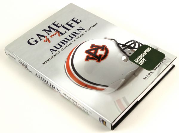 2007 Mark Murphy Signed Game of my Life Auburn Tigers Hardcover Book 