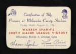 1961 Warren Spahn Milwaukee Braves I Was There for 300th Win Certificate Signed by Spahn (MEARS LOA)
